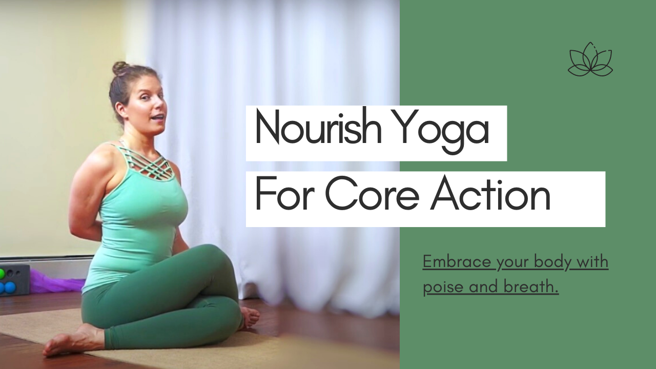 Nourish Yoga for Core Action