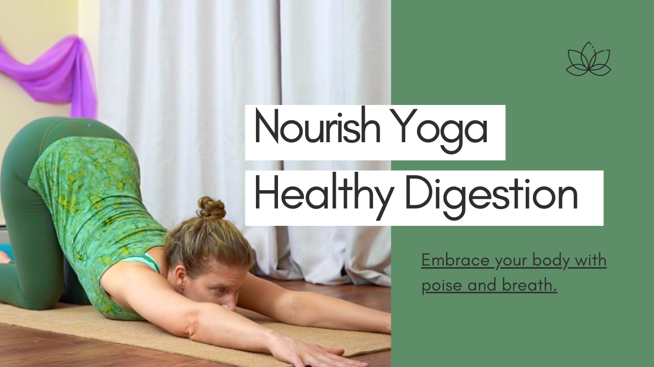 Nourish Yoga for Digestion
