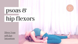 Patreon Yoga Class - Psoas and Hip Flexors