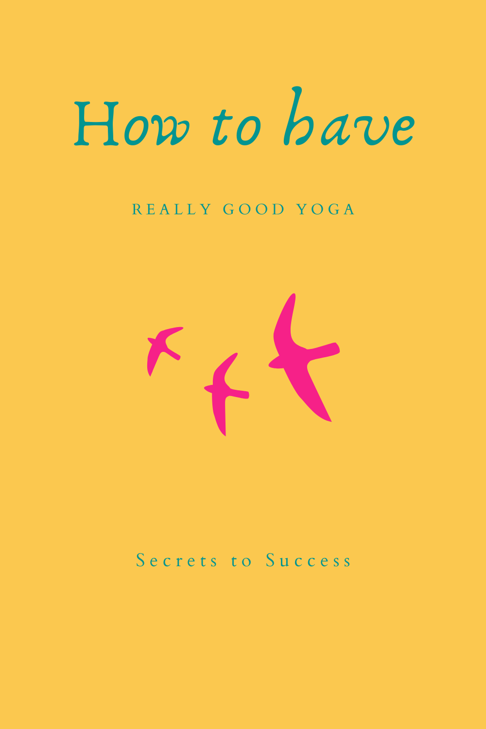 Really Good Yoga Tips