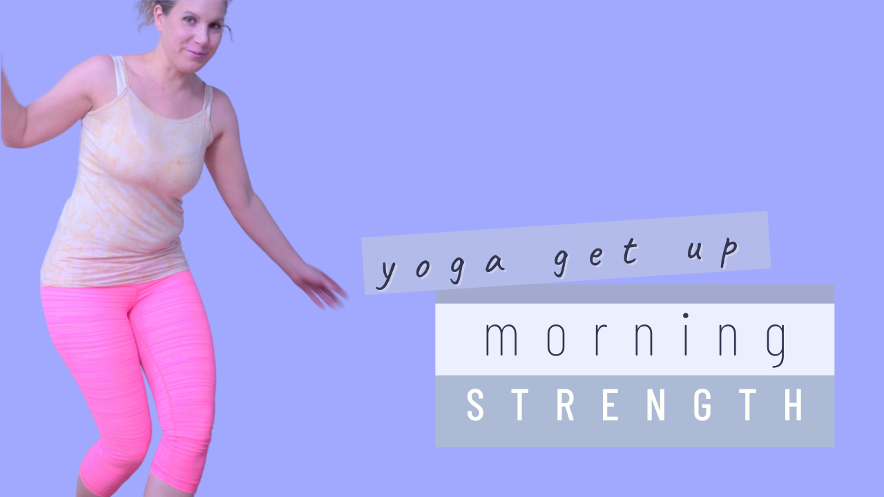 Morning Yoga Series - Get Up